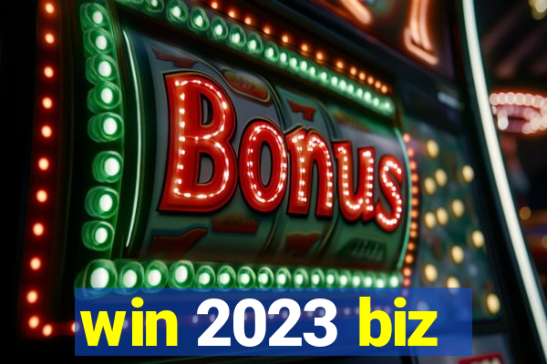win 2023 biz